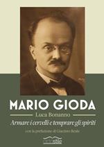 Mario Gioda. Armare i cervelli e temprare gli spiriti