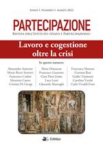 Partecipazione. Rivista dell'Istituto «Stato e Partecipazione» (2022). Vol. 1: Lavoro e congestione oltre la crisi.