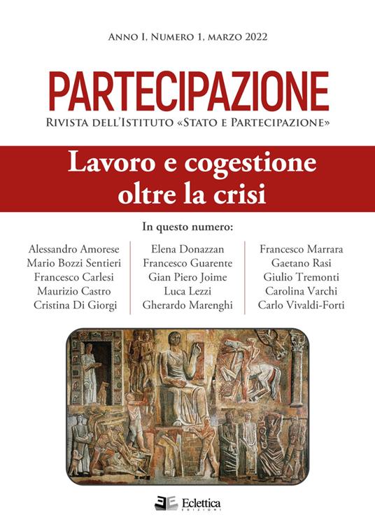 Partecipazione. Rivista dell'Istituto «Stato e Partecipazione» (2022). Vol. 1: Lavoro e congestione oltre la crisi. - copertina