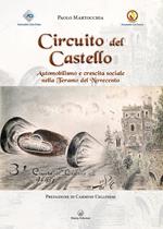 Circuito del Castello. Automobilismo e crescita sociale nella Teramo del Novecento