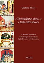 «Ubi venduntur olera...» e tanto altro ancora. Il mercato alimentare delle famiglie maremmane fra XIII secolo ed età medicea