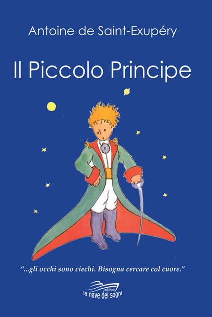 Il Piccolo Principe. Con Calendario - Antoine de Saint-Exupéry - copertina