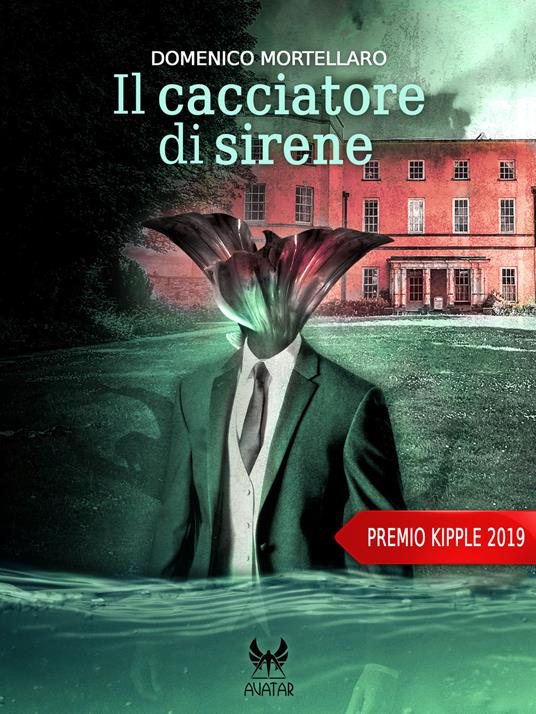 Il cacciatore di sirene - Domenico Mortellaro,Ksenja Laginja - ebook