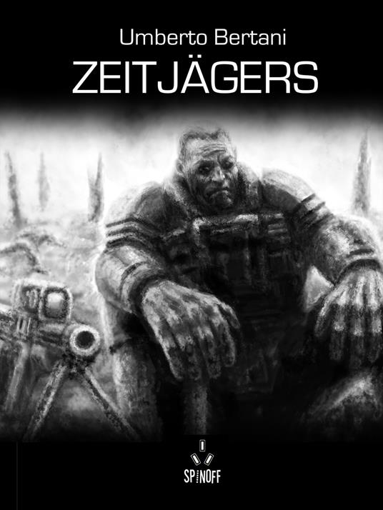 Zeitjägers - Umberto Bertani - ebook