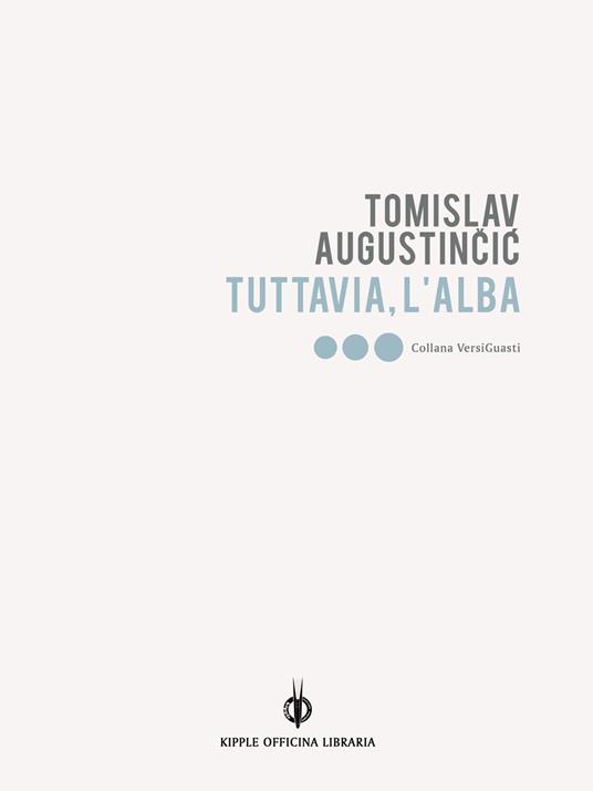 Tuttavia, l'alba - Tomislav Augustincic - ebook