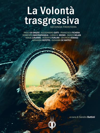 La volontà trasgressiva. Seconda frontiera - copertina