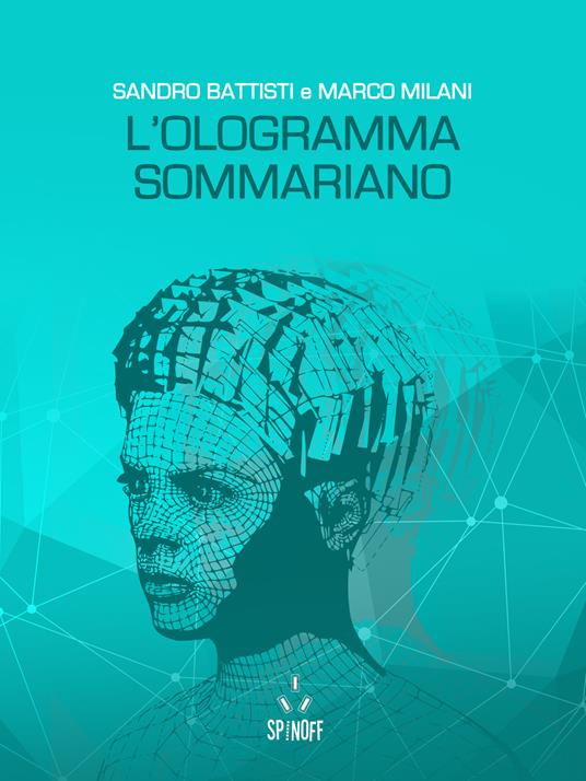 L'ologramma sommariano - Battisti, Sandro - Milani, Marco - Ebook - EPUB2  con Adobe DRM | IBS