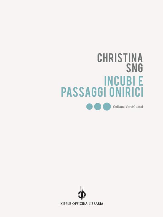 Incubi e passaggi onirici - Christina SNG,Ksenja Laginja,Valerio Cianci - ebook