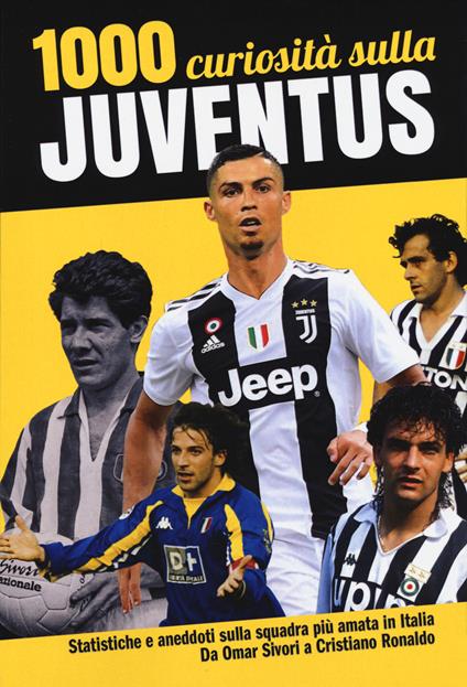 1000 curiosità sulla Juventus - Marco Cavallaro - copertina