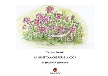 La lucertola che perse la coda - Veronica Tresoldi - copertina