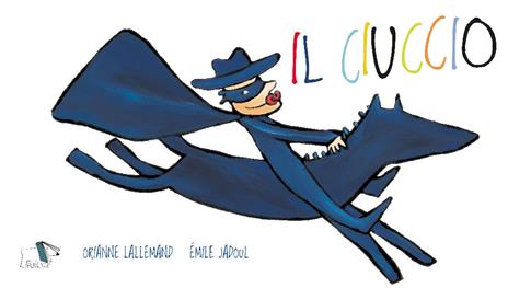 Il ciuccio. Ediz. a colori - Émile Jadoul - copertina