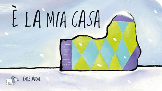 È la mia casa. Ediz. a colori - Émile Jadoul - copertina