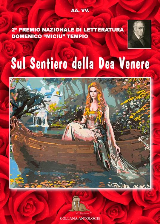 Sul sentiero della dea Venere. 2° premio letterario «Domenico Miciu Tempio» poesia erotica - copertina