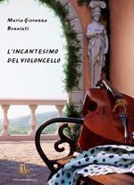 L'incantesimo del violoncello