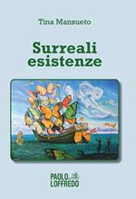 Surreali esistenze