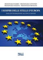 I sospiri delle stelle d''Europa. Dall'integrazione all'inclusione