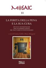 La ferita della pena e la sua cura. Spunti e testimonianze per una rimeditazione del trattamento penitenziario