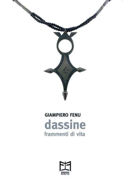 Dassine. Frammenti di vita - Giampiero Fenu - copertina