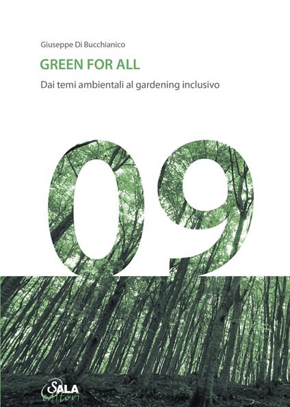 Green for all. Dai temi ambientali al gardening inclusivo. Ediz. italiana e inglese - Giuseppe Di Bucchianico - copertina