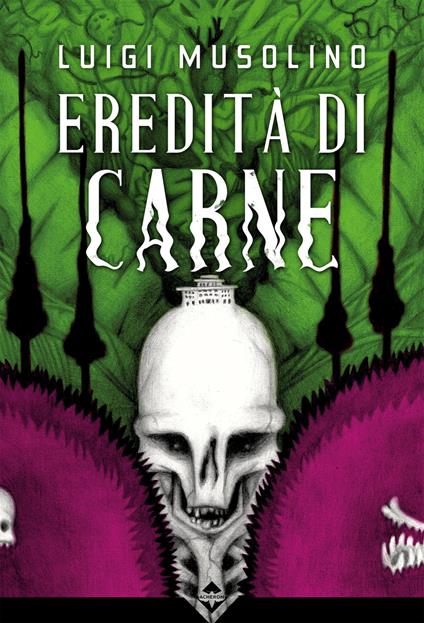 Eredità di carne - Luigi Musolino - ebook