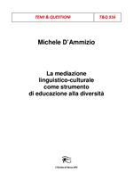 La mediazione linguistico-culturale come strumento di educazione alla diversità