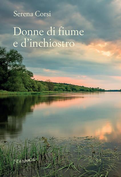 Donna di fiume e d'inchiostro - Serena Corsi - ebook