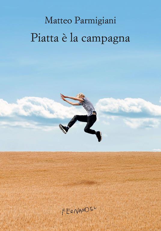 Piatta è la campagna - Matteo Parmigiani - copertina
