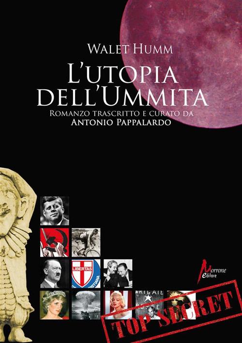 L' utopia dell'Ummita - Walet Humm,Antonio Pappalardo - ebook