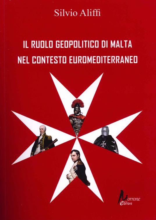 Il ruolo geopolitico di Malta nel contesto euromediterraneo - Silvio Aliffi - copertina