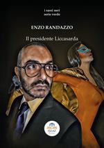 Il presidente Liccasarda