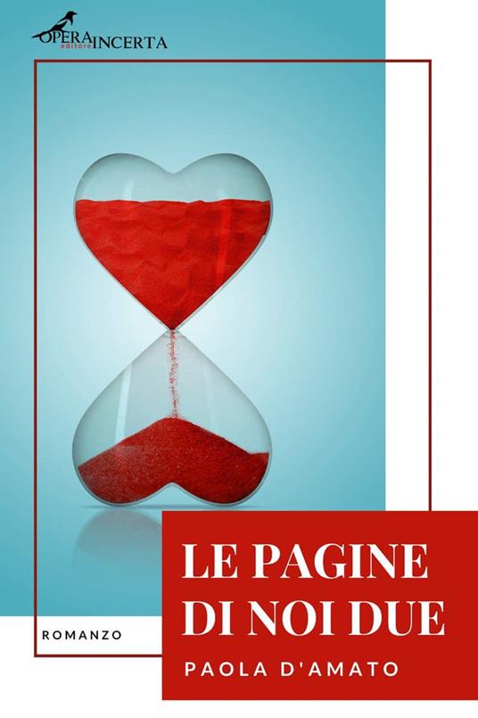 Le pagine di noi due - Paola D'Amato - copertina