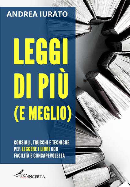 Leggi di più (e meglio) - Andrea Iurato - copertina