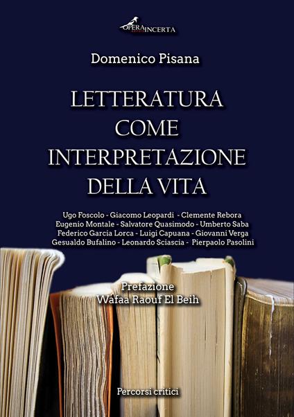 Letteratura come interpretazione della vita - Domenico Pisana - copertina
