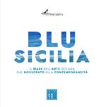 Blu Sicilia. Ediz. italiana e inglese