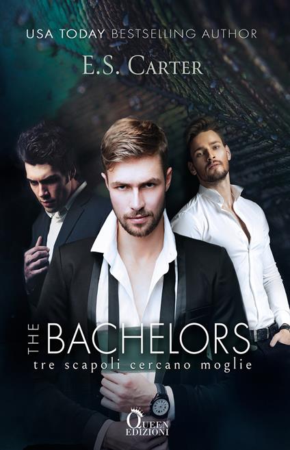 The Bachelors. Tre scapoli cercano moglie. - E.S. Carter - copertina