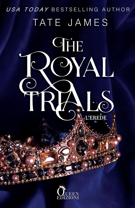 L'erede. The royal trials - Tate James - copertina