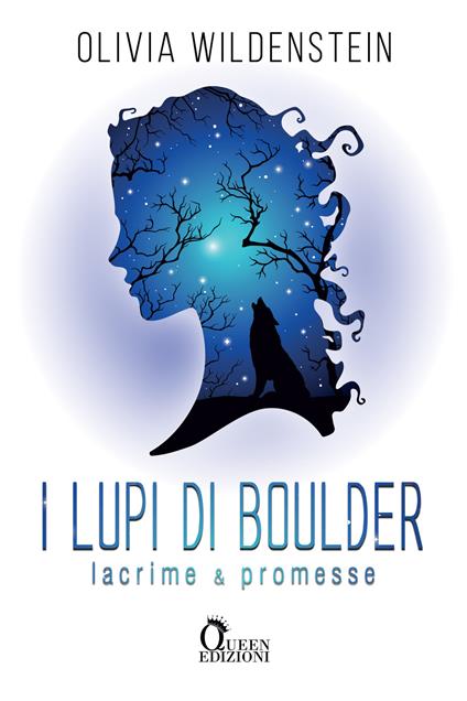 Lacrime & promesse. I lupi di Boulder - Olivia Wildenstein - copertina