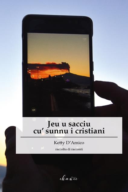 Jeu u sacciu cu' sunnu i cristiani - Ketty D'Amico - copertina