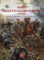 Storia delle cavallerie europee. 1914-1918