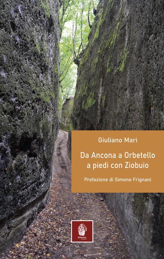 Da Ancona ad Orbetello a piedi con Ziobuio - Giuliano Mari - copertina