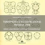 Terremoto e ricostruzione: Messina 1908, verso una progettazione «consapevole»