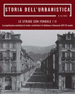 Storia dell'urbanistica (2023). Vol. 15/2: Le strade con fondale. La progettazione coordinata di strade e architetture tra Medioevo e Novecento (XVII-XX secolo)