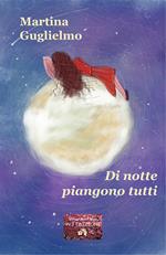 Di notte piangono tutti