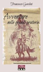 Avventure nelle grandi praterie