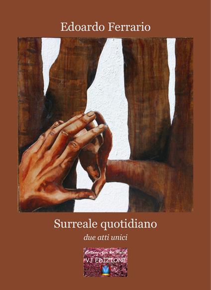 Surreale quotidiano. Due atti unici - Edoardo Ferrario - copertina