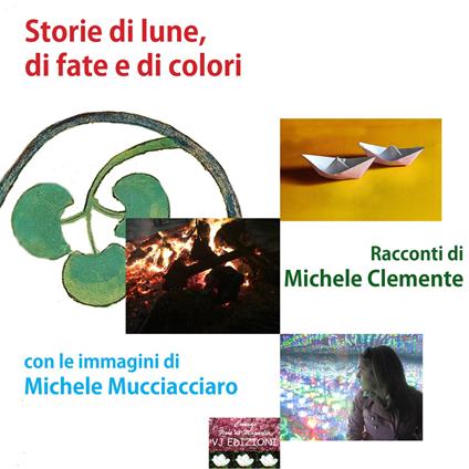 Storie di lune, di fate e di colori - Michele Clemente - copertina