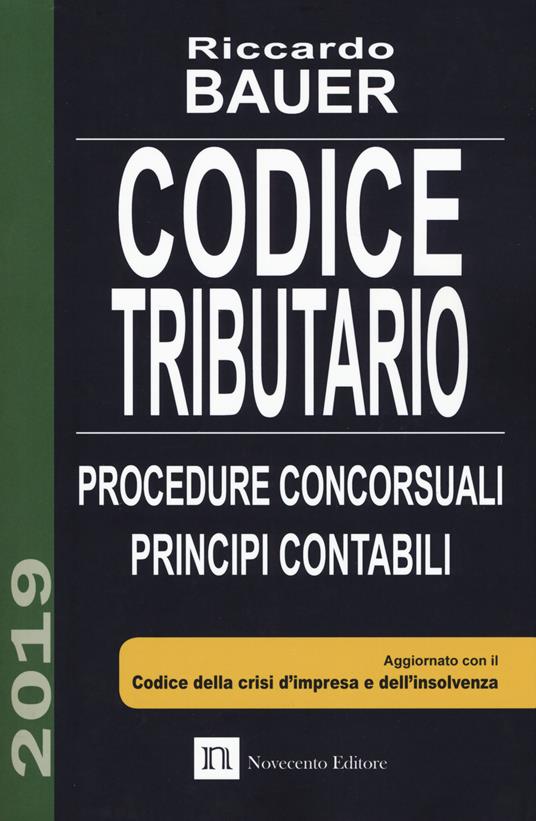 Codice tributario. Procedure concorsuali. Principi contabili - Riccardo Bauer - copertina