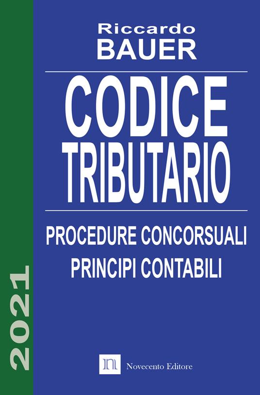 Codice tributario. Procedure concorsuali. Principi contabili - Riccardo Bauer - copertina