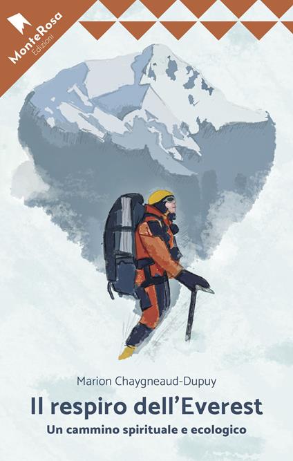 Il respiro dell'Everest. Un cammino ecologico e spirituale - Marion Chaygneaud-Dupuy,Erica Segale,Sita Demichelis - ebook