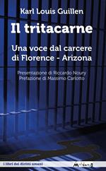 Il tritacarne. Una voce dal carcere di Florence, Arizona